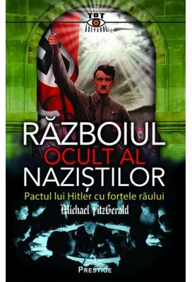 Razboiul Ocult al Nazistilor - Michael FitzGerald