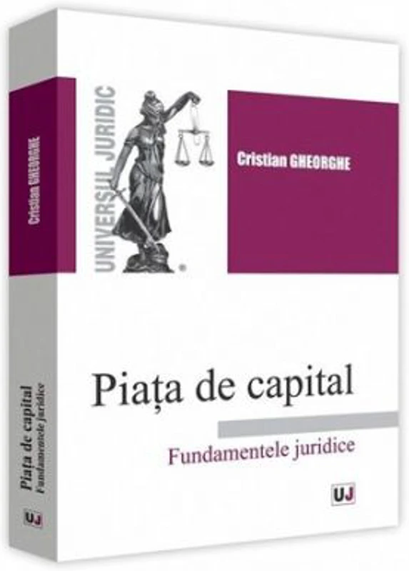 Piata de capital. Fundamentele juridice - Cristian Gheorghe