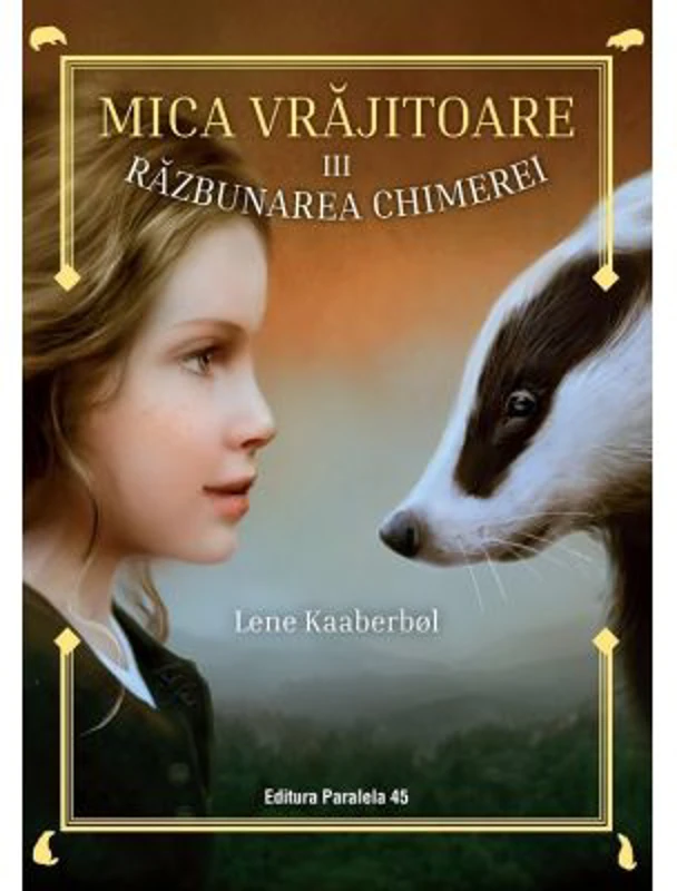 Mica vrajitoare. Volumul al 3-lea. Razbunarea Chimerei - Lene Kaaberbol