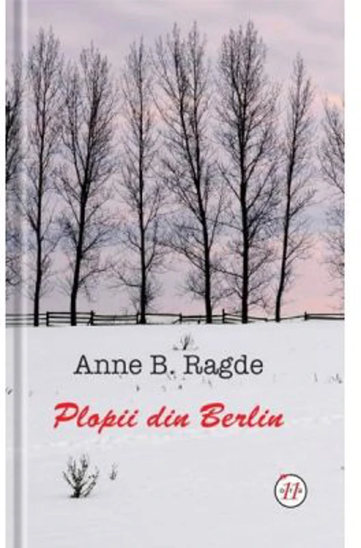 Plopii Din Berlin - Anne B. Ragde
