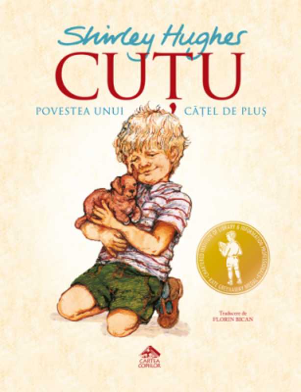 Cutu, povestea unui catel de plus - Shirley Hughes