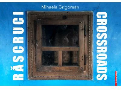 Rascruci - Crossroads - Mihaela Grigorean