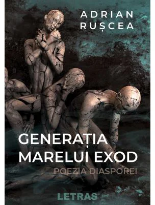Generatia marelui exod - Poezia diasporei