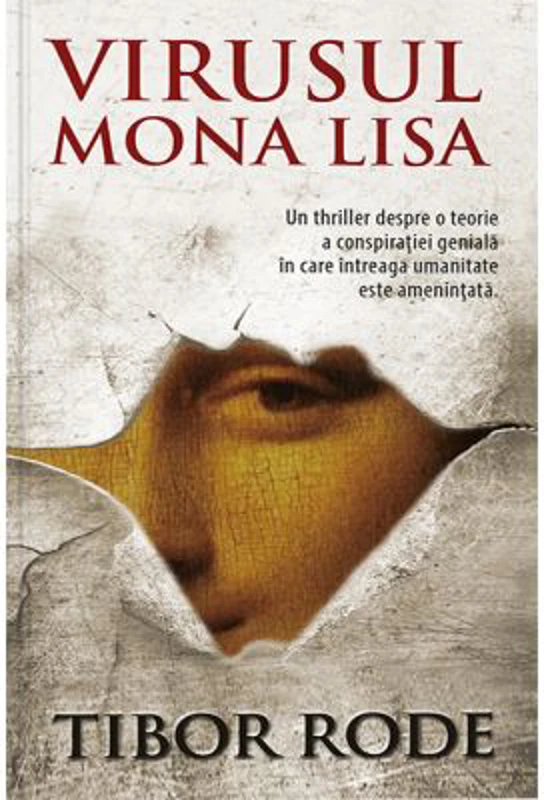 Virusul Mona Lisa - Tibor Rode
