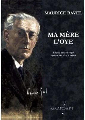Suita Ma mère l’Oye. Mama mea, Gasca - Maurice Ravel