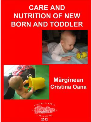 Care and nutrition of new born and toddler - Cristina Oana Marginean