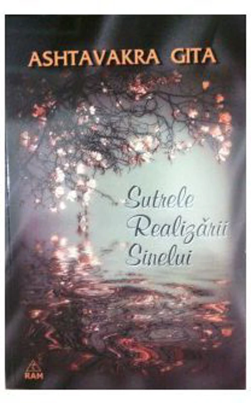 Sutrele Realizarii Sinelui - comentata de Premananta - Gita Ashtavakra