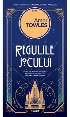 Regulile jocului - Amor Towles