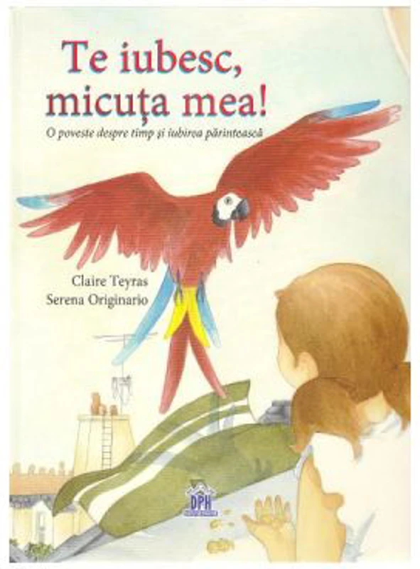 Te iubesc, micuta mea! - Claire Teyras, Serena Originario