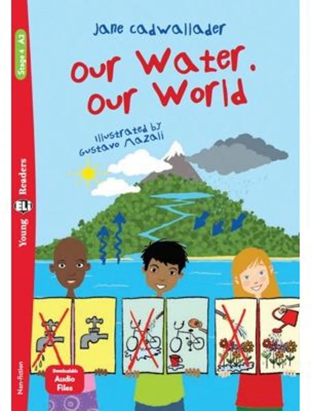 Our Water, Our World - Jane Cadwallader