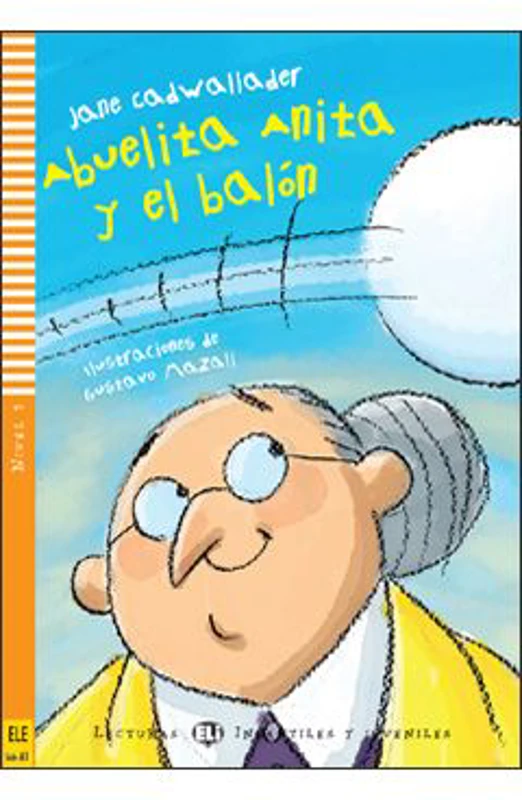 Abuelita Anita y el balón - Jane Cadwallader