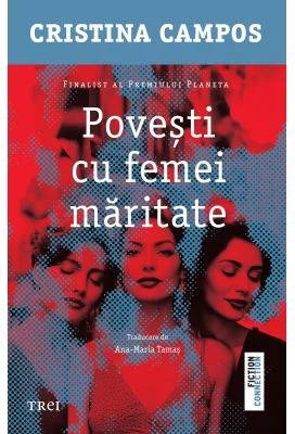 Povesti cu femei maritate - Cristina Campos