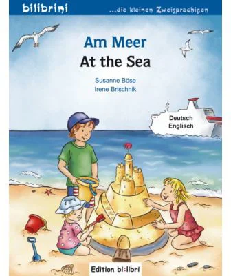 Am Meer Kinderbuch Deutsch-Englisch - Susanne Bose, Irene Brischnik
