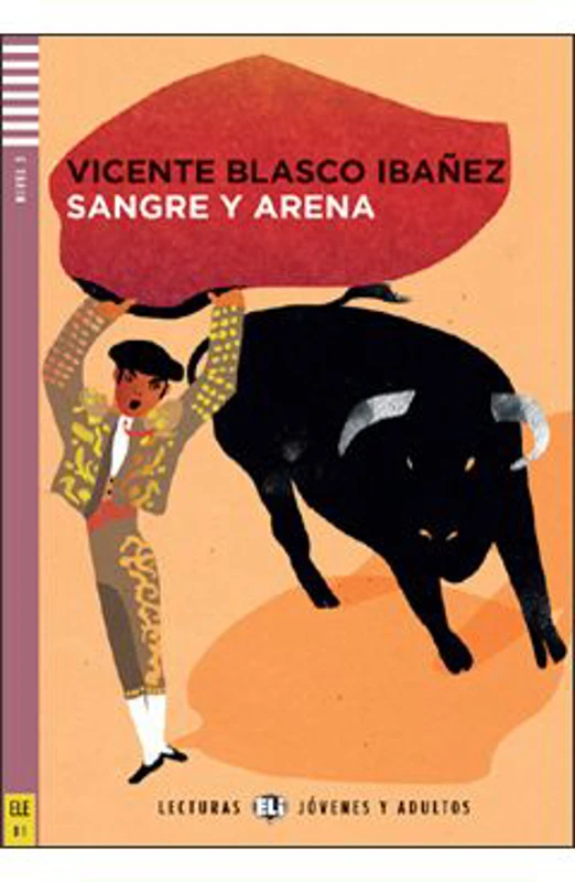 Sangre y Arena - Blasco Ibáñez