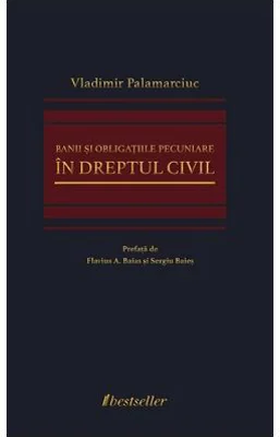 Banii si obligatiile pecuniare in Dreptul Civil