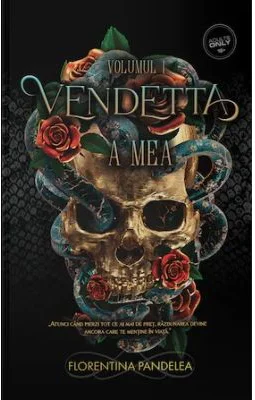 Vendetta Volumul 1, A mea - Florentina Pandelea