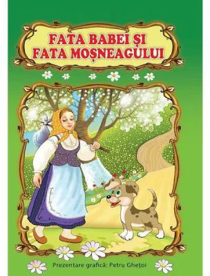 Fata babei si fata mosneagului