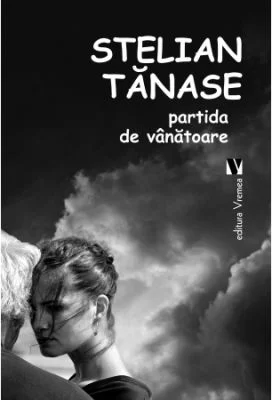 Partida de vanatoare - Stelian Tanase