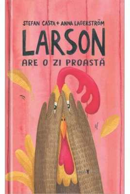 Larson are o zi proasta - Stefan Casta