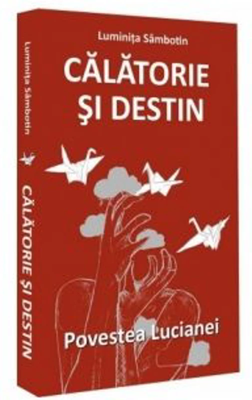 Calatorie si destin. Povestea Lucianei