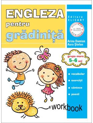 Limba engleza pentru gradinita. Grupa mare 5-6 ani. Workbook - Arina Damian, Aura Stefan