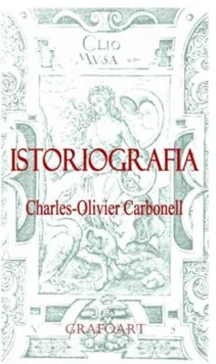 Istoriografia - Charles-Olivier Carbonell