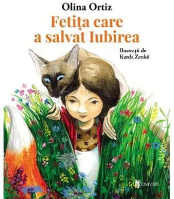 Fetita care a salvat Iubirea - Olina Ortiz
