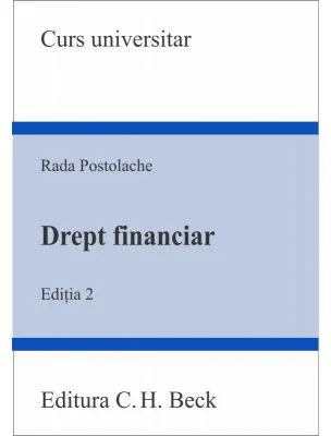Drept financiar. Editia 2 - Rada Postolache