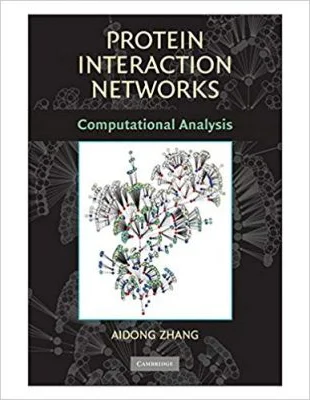 Protein Interaction Networks: Computational Analysis - Aidong Zhang