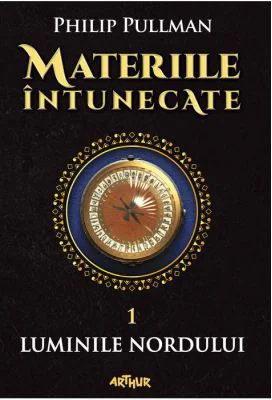 Materiile intunecate I. Luminile Nordului - Philip Pullman