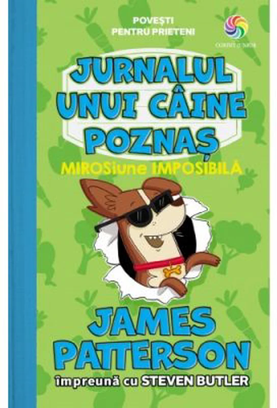 MIROSiune Imposibila. Volumul 3, seria Jurnalul unui caine poznas - James Patterson