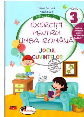 Culegere de exercitii pentru limba romana clasa a 3-a. Jocul cuvintelor - Liliana Catruna