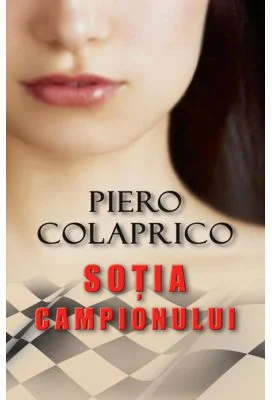 Sotia campionului - Piero Colaprico