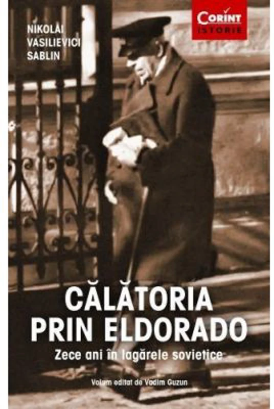 Calatoria prin Eldorado - Nikolai Vasilievici Sablin