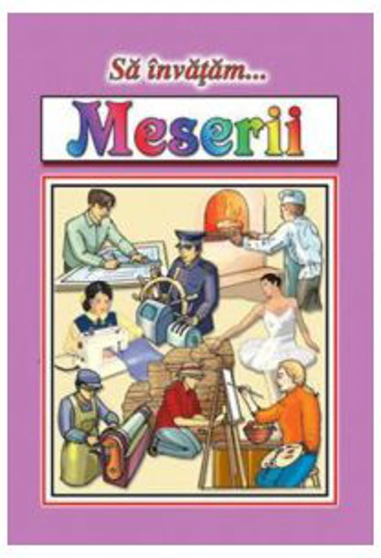 Sa invatam - Meserii