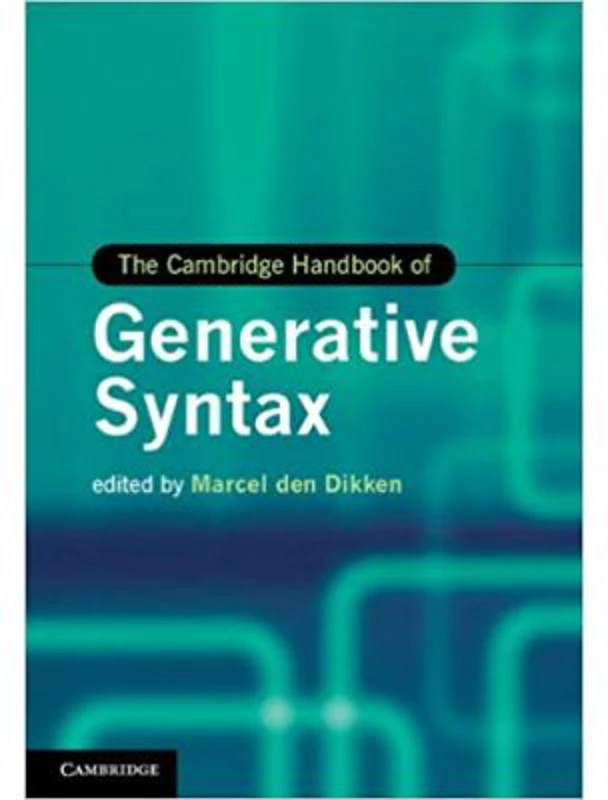 The Cambridge Handbook of Generative Syntax - Marcel den Dikken