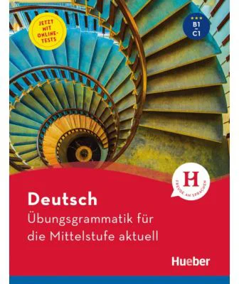 Deutsch Ubungsgrammatik fur die Mittelstufe aktuell - Axel Hering