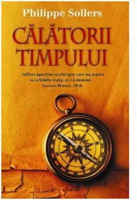 Calatorii timpului - Philippe Sollers