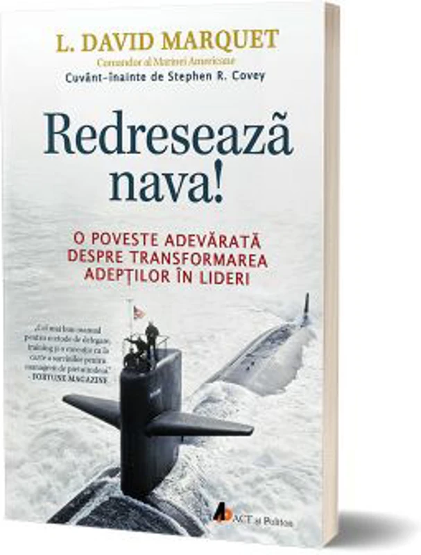 Redreseaza nava - L. David Marquet
