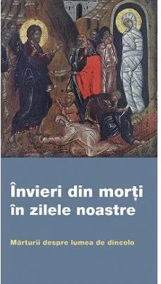 Invieri din morti in zilele noastre. Marturii despre lumea de dincolo