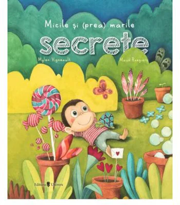 Micile si (prea) marile secrete - Mylen Vigneault