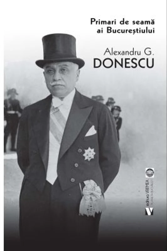 Primari de seama ai Bucurestiului - Alexandru Donescu