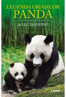 Legenda uriasilor panda - Liu Xianping
