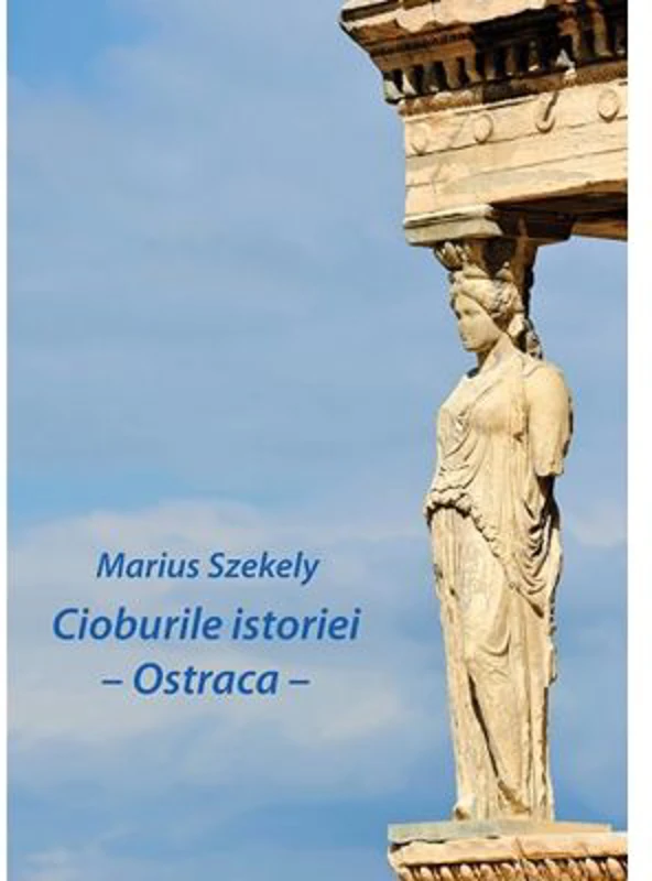 Cioburile istoriei