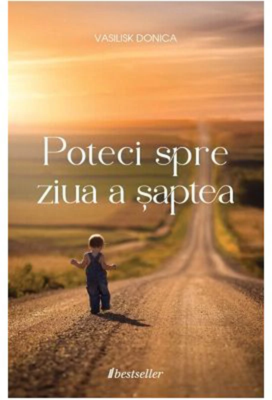 Poteci spre ziua a saptea