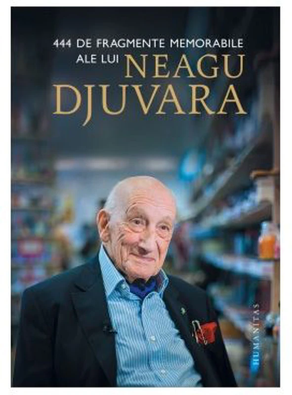 444 de fragmente memorabile - Neagu Djuvara