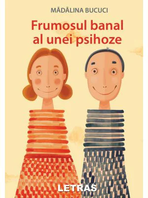 Frumosul banal al unei psihoze