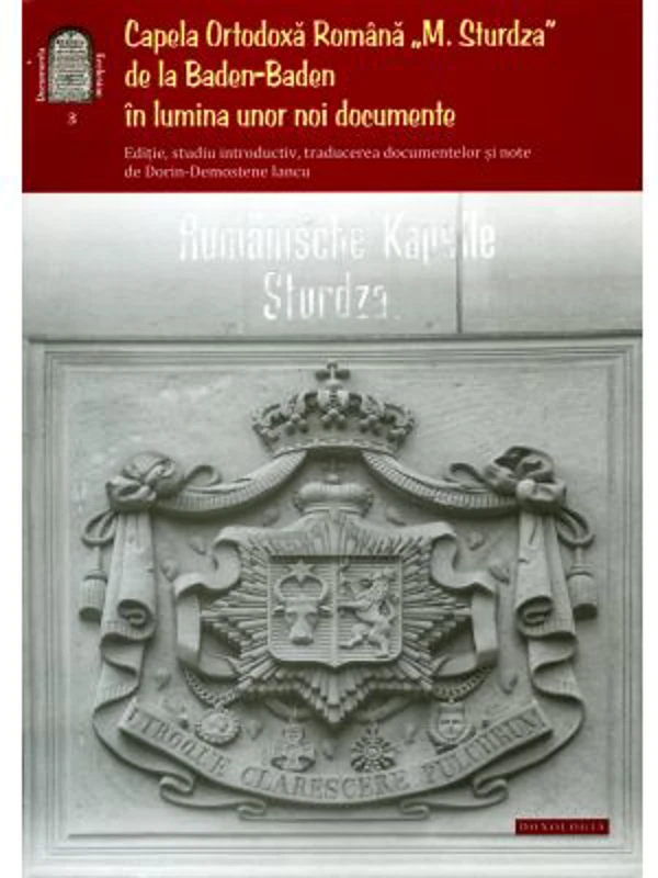 Capela Ortodoxa Romana „M. Sturza" de la Baden-Baden in lumina unor noi documente