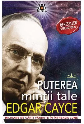 Puterea mintii tale - Edgar Cayce