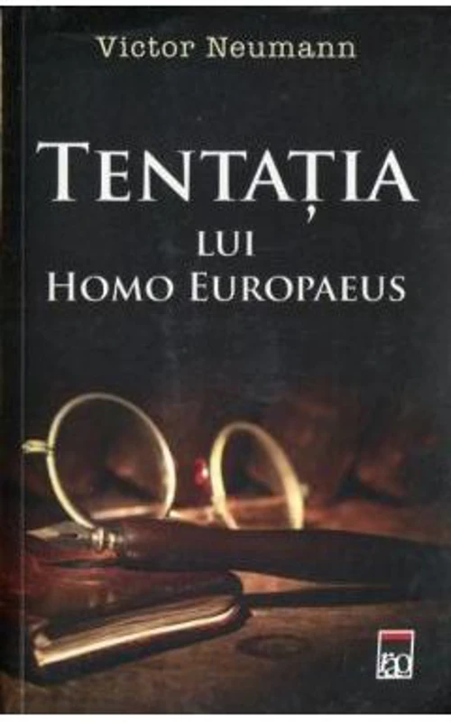 Tentatia lui Homo Eoropaeus - Victor Neumann